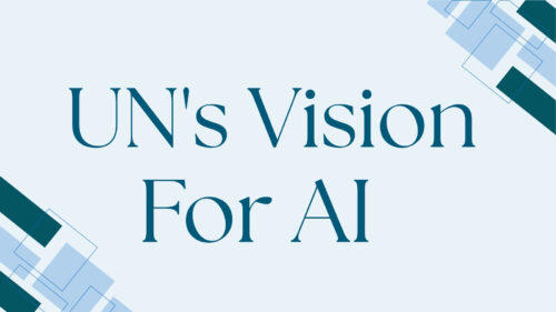 Banner with light blue background and decorative blue geometric shapes in the corners, displaying the title "UN's Vision For AI" in large serif font.