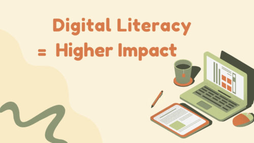 Illustration featuring the phrase 'Digital Literacy = Higher Impact' with a laptop, cup, tablet and pencil on a light beige background (informational banner).