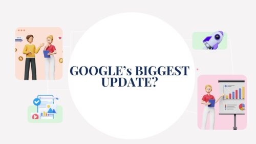 Graphic with a large white circle centered on a pale background, featuring the headline 'GOOGLE’S BIGGEST UPDATE?' and surrounding rounded-rectangle panels showing people and charts.